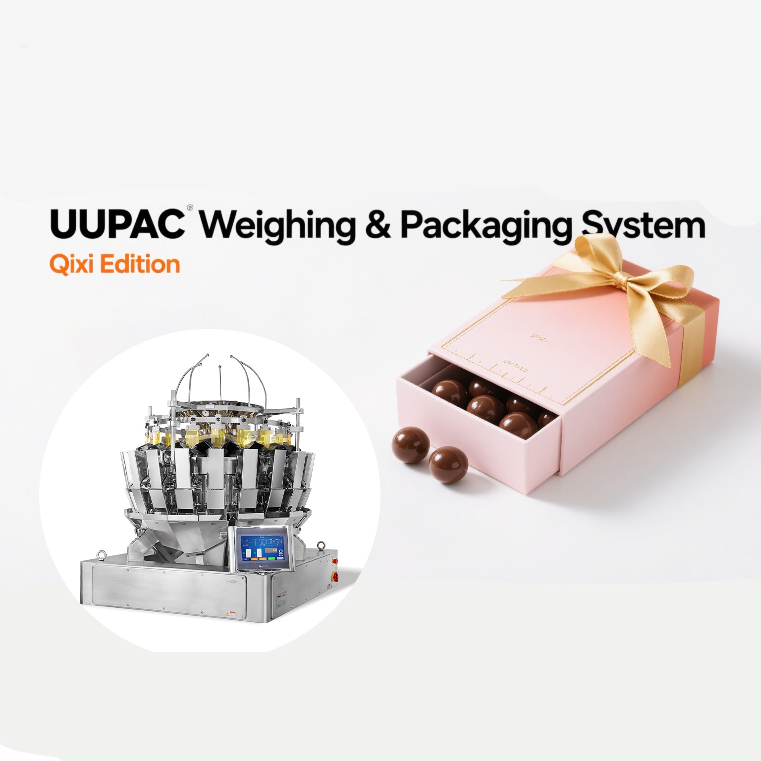 UUPAC's Upgraded Weighing & Packaging System: Craft Precise Qixi Candy/Chocolate Gifts to Convey Sincere Love